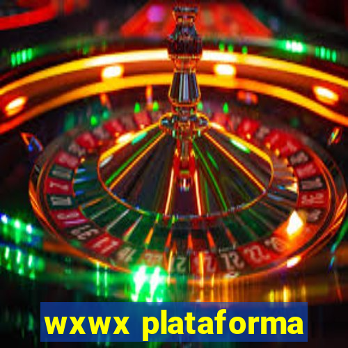 wxwx plataforma